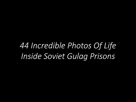 44 Incredible Photos Of Life Inside Soviet Gulag Prisons