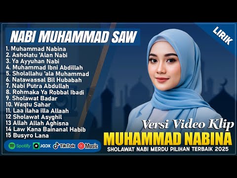 MUHAMMAD NABINA - SHOLAWAT NABI MUHAMMAD SAW PENENANG JIWA || SHOLAWAT NABI MERDU TERBARU 2025 LIRIK