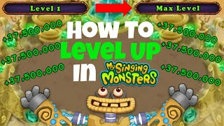 How to Get XP Fast And Level Up Super Fast In My Singing Monsters
