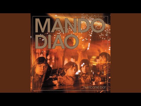 If I Leave You - Mando Diao