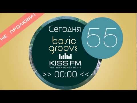 Dj Streamteck - Basic Groove #55 on Kiss Fm Radio 106.5 Fm