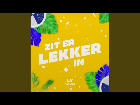 Zit Er Lekker In (feat. Sento)