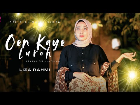 OEN KAYE LUROH - LIZA RAHMI (Official Music Video) Lagu Aceh Terbaru 2025  #laguaceh