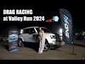 Drag Racing the 911 at Valley Run 2024 | Mehreen Gandhi