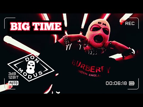 Don Modus - BIG TIME (Official Music Video)