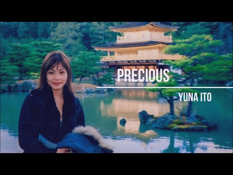 Precious - Yuna Ito (Lyrics)