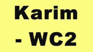 Karim - WC2