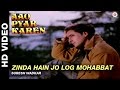 Zinda Hain Jo Log Mohabbat Aao Pyaar Karen Suresh Wadkar Saif Ali Khan Shilpa Shetty