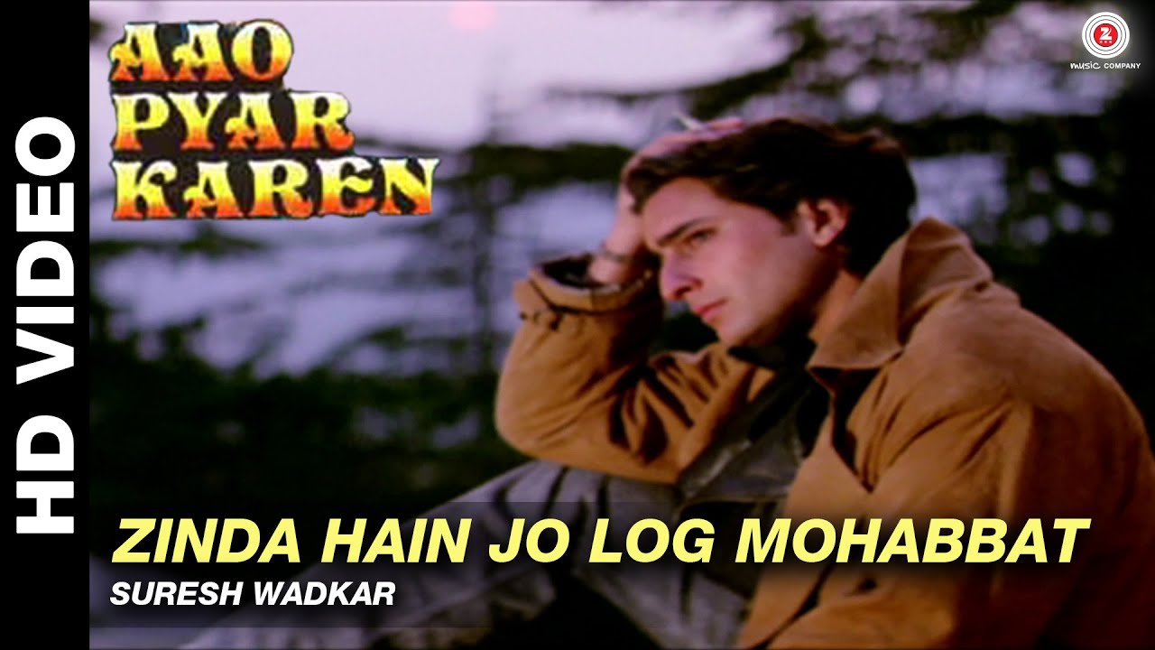 Zinda Hai Jo Log Mohabbat Lyrics | Aao Pyar Karen | Suresh Wadkar | Aadesh Shrivastava