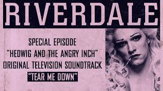 Riverdale | Tear Me Down | From: Hedwig and the Angry Inch Musical Episode (Official Video)