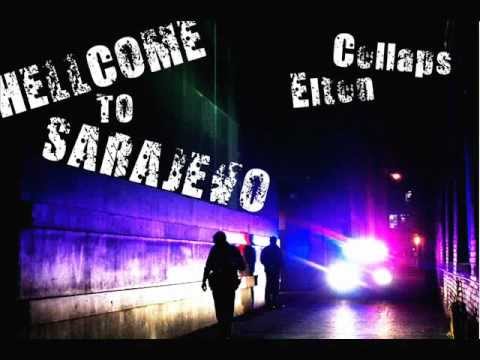 Cova.ft.Elton-Hellcome to Sarajevo.