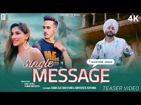 Single Message - Official Teaser | Manveer Singh | Sana Sultan Khan & Abhishek Adhana | Ajay Jain