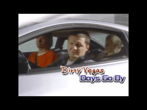 Days Go By (Album Version) / Dirty Vegas
