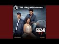 Tere Ishq Mein Ghayal Title Song