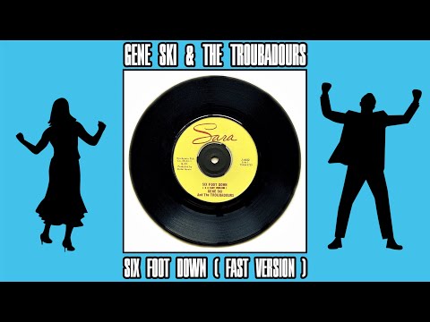 Gene Ski & The Troubadours - Six Foot Down (Fast Version) Three Reps 🎧