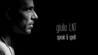 Giulio Lnt - Speak & Spell