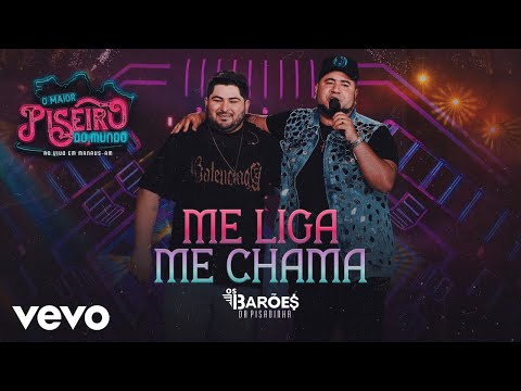 Os Barões da Pisadinha - Me Liga, Me Chama (Ao Vivo)
