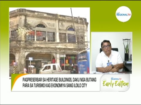GMA Regional TV Early Edition: Peligroso nga Heritage Buildings sa Iloilo City