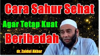 Download lagu Dr. Zaidul Akbar - A Healthy Sahur Meal to Stay Strong in Worship mp3
