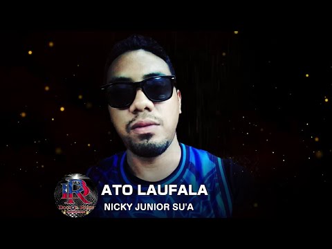 ATO LAUFALA by NICKY Misiluki SU'A - DR. ROME PRODUCTION