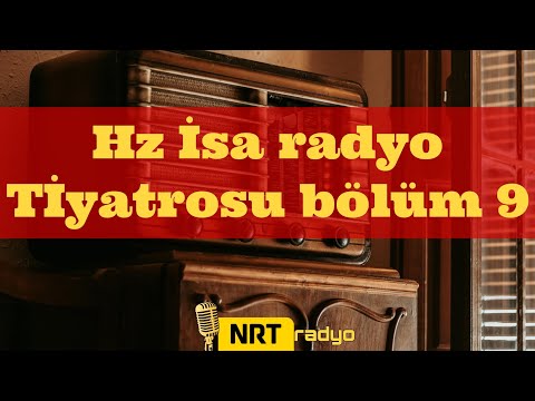 Hz İsa radyo Tİyatrosu bölüm 9 #radyo  #radyotiyatrosu