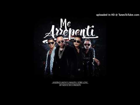 Andino Ft. Maldy ,Toby Love Y Ken Y - Me Arrepenti [Audio Oficial] 2017