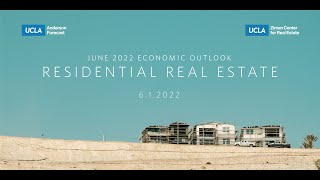 UCLA Forecast: JUNE 2022 Economic Outlook