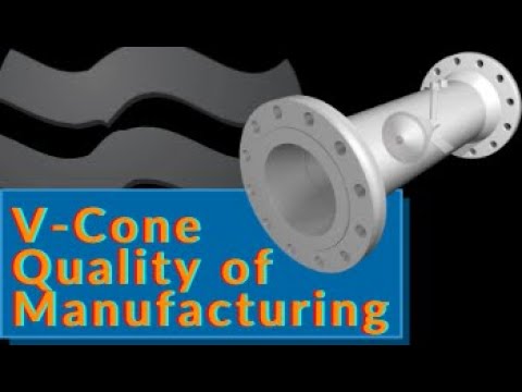 McCrometer's V-Cone: Quality of Manufacturing
