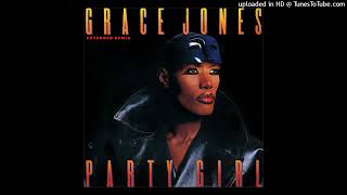 Grace Jones - Party Girl (Extended Remix)