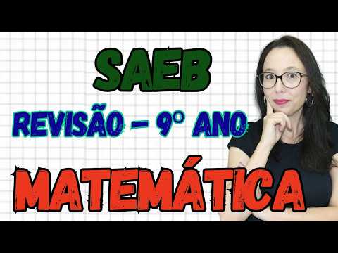 SAEB MATHEMATICS REVIEW - 9th grade