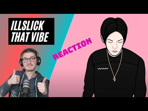 Farang (German) react to ILLSLICK - That Vibe in English
