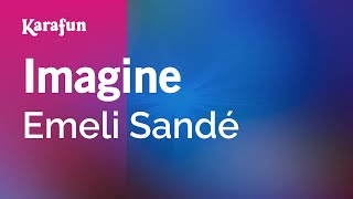 Karaoke Imagine - Emeli Sandé *