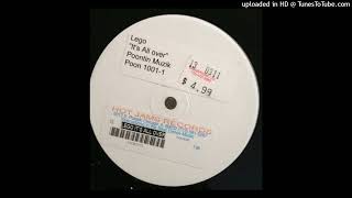 Légo - It's All Over (Lego's Down & Dirty Vocal)