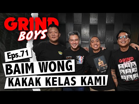 Grind Boys Eps. 71 - Baim Wong Kakak Kelas Kami
