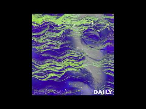 Syc Tyson – Daily (prod. Vrich City) Official Audio