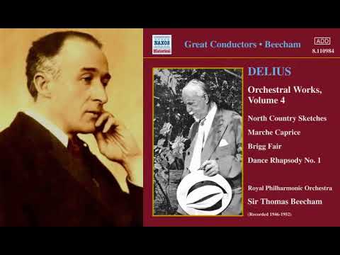 Frederick Delius: North Country Sketches (Conducted by Sir Thomas Beecham, 1949)