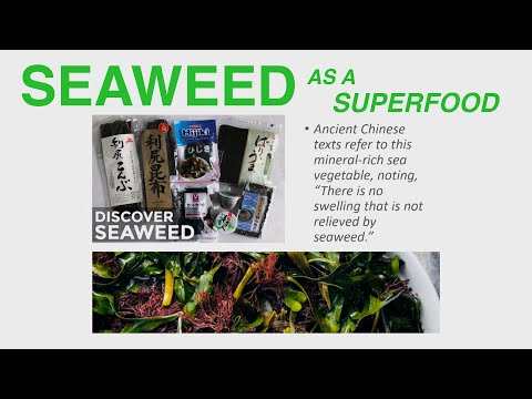 , title : 'Seaweed as a Superfood - Vitamins, Minerals, Fiber and Protein'