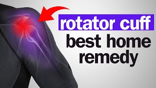 The BEST Home Remedy for a Torn Rotator Cuff