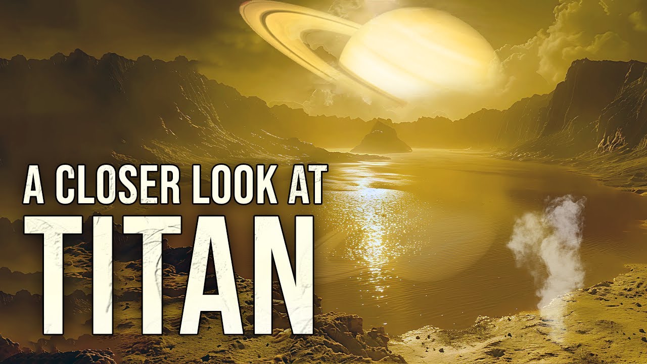 Titan: The Moon That Thinks It’s a Planet! These Are the Closest Images Ever Taken