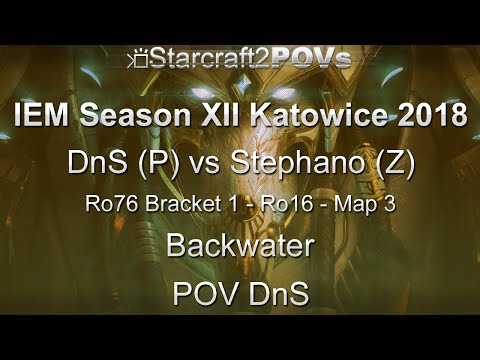 SC2 LotV - IEM XII Katowice 2018 - DnS vs Stephano - Ro76 B1 Ro16 - Map 3 - Backwater - DnS