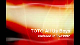 TOTO all us boys cover