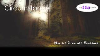 Circumstance by Harriet Prescott Spofford (audiobook)