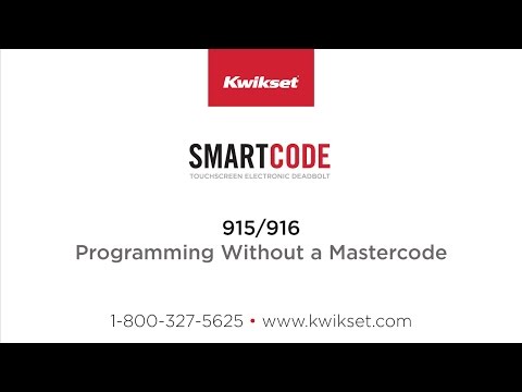 Kwikset Smartcode 915 916 Programming Without A Mastercode