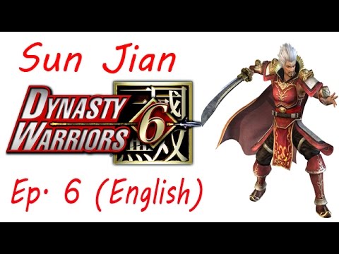 Dynasty Warriors 6 Sun Jian Ep. 6 Chapter 6 - Battle Of He Fei (Eng. Ver)