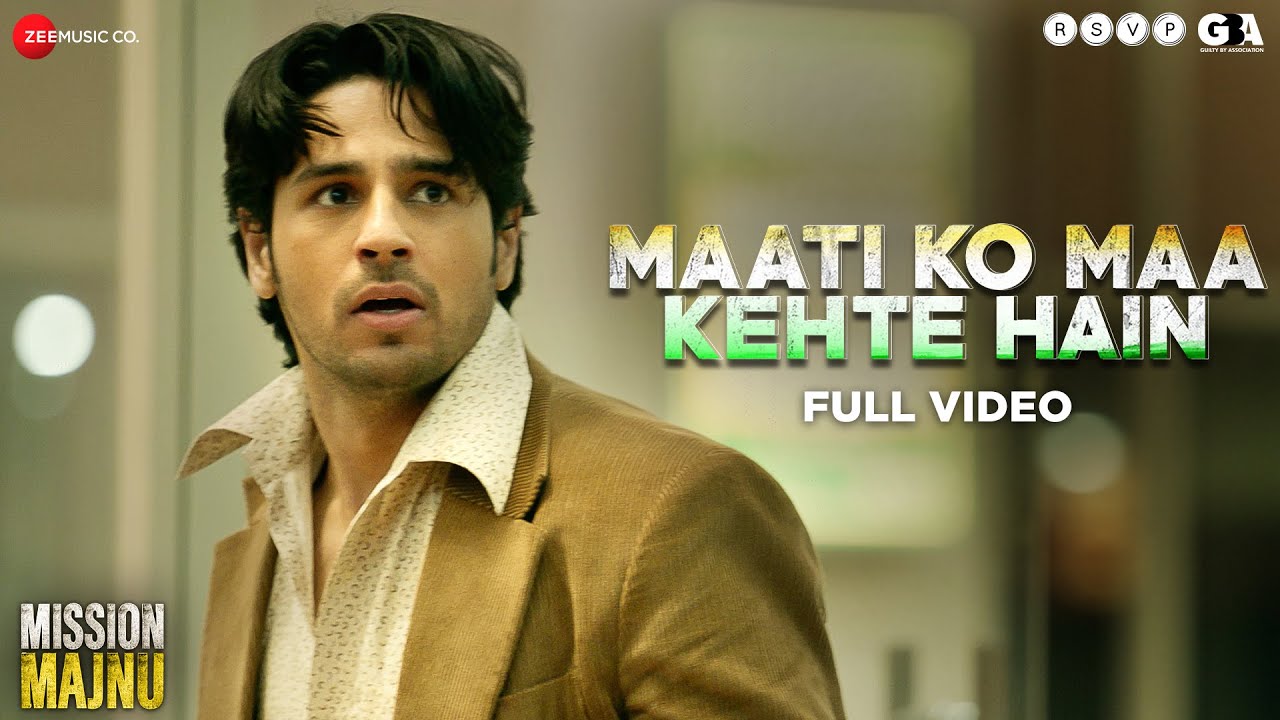 Maati Ko Maa Kehte Hain Lyrics  | Mission Majnu | Siddharth Malhotra, Rashmika M | Sonu Nigam, Rochak Kohli | Rochak Kohli