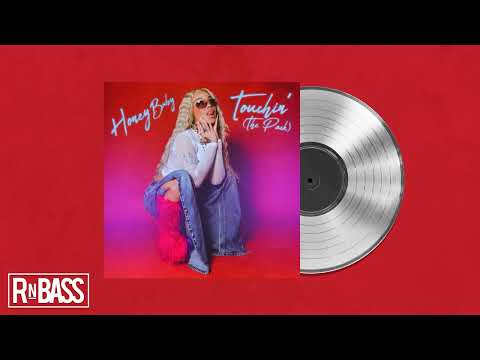 Honey Bxby - Touchin’