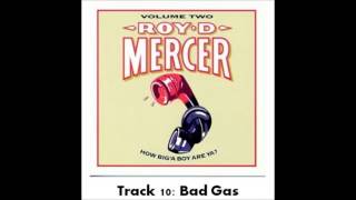 Roy D Mercer - Volume 2 - Track 10 - Bad Gas