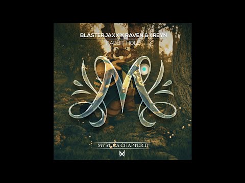 Blasterjaxx x Raven & Kreyn - Rabbit Hole (Extended Mix)
