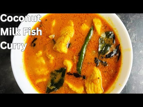 Coconut milk fish curry | Fish curry recipe | Indian fish curry