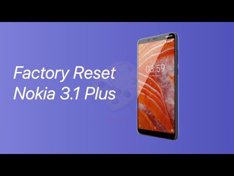 Factory reset Nokia 3.1 plus | DT DailyTech